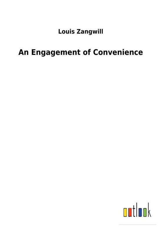 Cover for Zangwill · An Engagement of Convenience (Book) (2017)