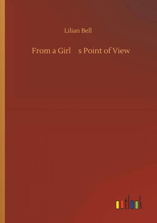 From a Girl's Point of View - Bell - Böcker -  - 9783734093364 - 25 september 2019