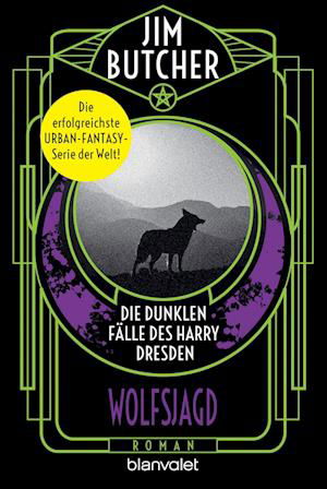 Die dunklen Fälle des Harry Dresden - Wolfsjagd - Jim Butcher - Bücher - Blanvalet - 9783734163364 - 23. November 2022