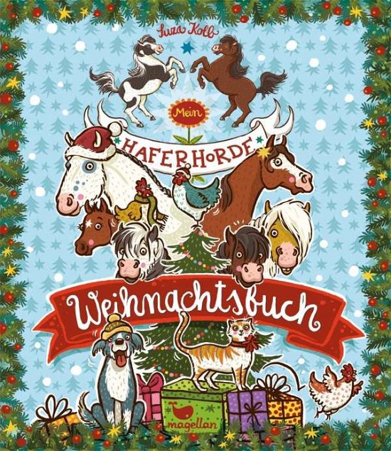 Mein Haferhorde Weihnachtsbuch - Kolb - Books -  - 9783734840364 - 