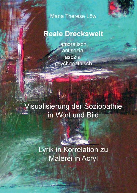 Cover for Löw · Reale Dreckswelt - amoralisch, anti (Bog)