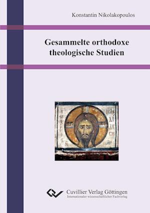 Cover for Konstantin Nikolakopoulos · Gesammelte orthodoxe theologische Studien (Paperback Book) (2015)