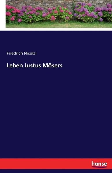 Cover for Nicolai · Leben Justus Mösers (Buch) (2017)