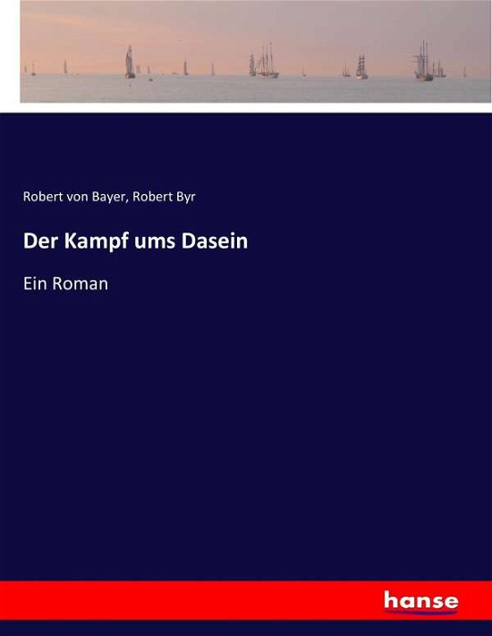 Cover for Bayer · Der Kampf ums Dasein (Buch) (2017)