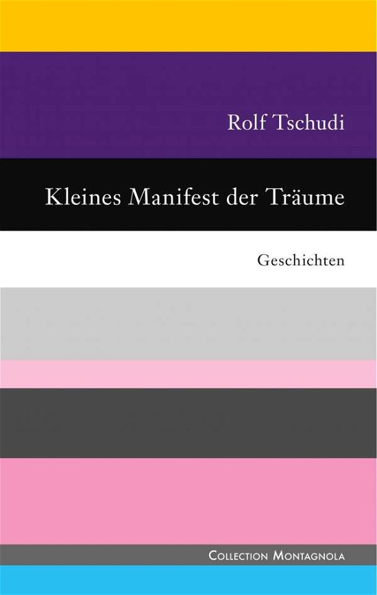 Cover for Tschudi · Kleines Manifest der Träume (Bog)