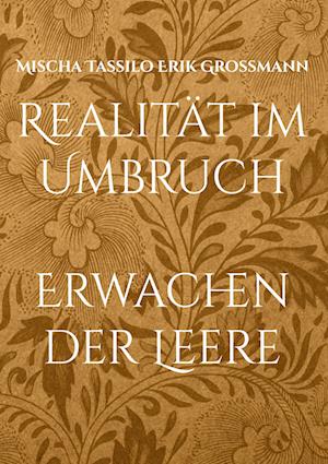 Cover for Mischa Tassilo Erik Grossmann · Realität im Umbruch (Book) (2022)