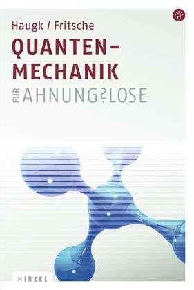 Cover for Haugk · Quantenmechanik für Ahnungslose (Book) (2012)
