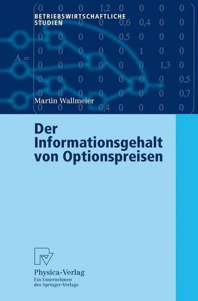 Cover for Martin Wallmeier · Der Informationsgehalt Von Optionspreisen - Betriebswirtschaftliche Studien (Paperback Book) [2003 edition] (2003)