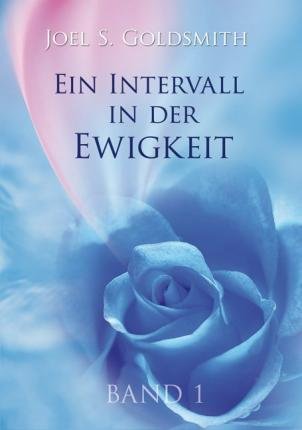 Cover for Joel S. Goldsmith · Intervall I.d.ewigkeit.1 (Bog)