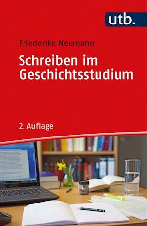 Cover for Friederike Neumann · Schreiben im Geschichtsstudium (Taschenbuch) (2021)