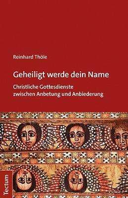 Cover for Thöle · Geheiligt werde dein Name (N/A) (2021)