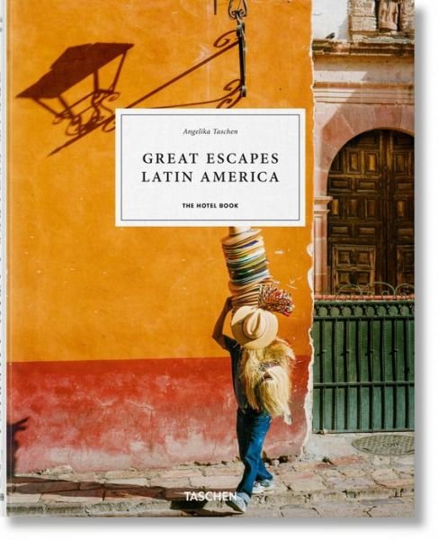 Cover for Angelika Taschen · Great Escapes Latin America. The Hotel Book (Bog) [Italian, Spanish &amp; Portuguese edition] (2022)