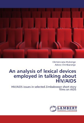 Cover for Advice Chimbarange · An Analysis of Lexical Devices Employed in Talking About Hiv / Aids: Hiv / Aids Issues in Selected Zimbabwean Short Story Films on Aids (Paperback Bog) (2011)