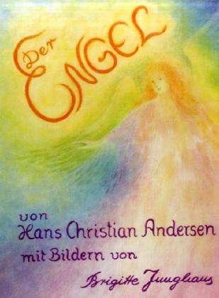 Cover for Hans Christian Andersen · Der Engel. (Innbunden bok) (1996)
