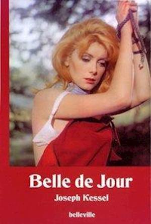 Cover for Joseph Kessel · Belle de Jour. Schöne des Tages (Hardcover Book) (2004)