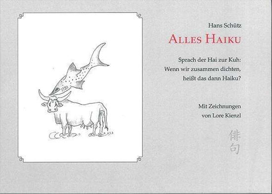 Alles Haiku - Schütz - Books -  - 9783955511364 - 