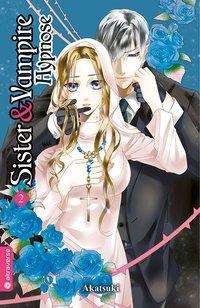 Cover for Akatsuki · Sister &amp; Vampire: Hypnose 02 (Book)