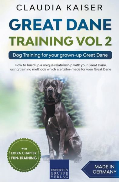 Cover for Claudia Kaiser · Great Dane Training Vol 2 - Dog Training for your grown-up Great Dane (Paperback Book) (2021)