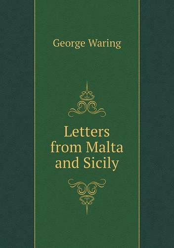 Cover for George Waring · Letters from Malta and Sicily (Paperback Book) (2013)