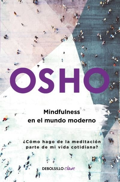 Cover for Osho · Mindfulness en el Mundo Moderno / Mindfulness in the Modern World (N/A) (2022)