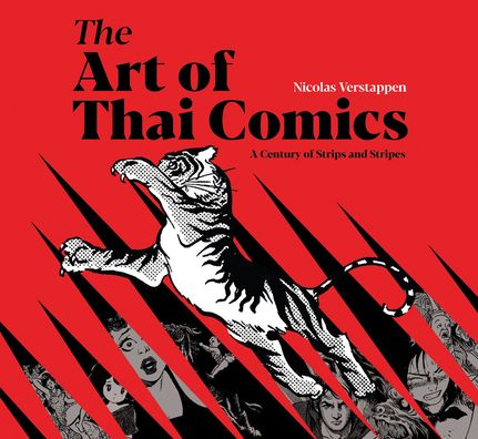 Cover for Nicolas Verstappen · The Art of Thai Comics: A Century of Strips and Stripes (Paperback Book) (2021)