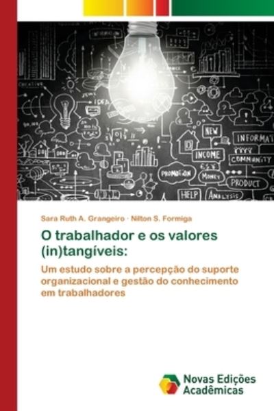 Cover for Sara R a Grangeiro · O trabalhador e os valores (in)tangiveis (Paperback Book) (2021)