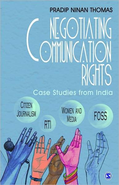 Cover for Pradip Ninan Thomas · Negotiating Communication Rights: Case Studies from India (Hardcover Book) (2011)