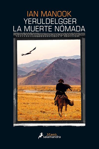 Cover for Ian Manook · Yeruldelgger, la muerte nomada / Yeruldelgger, The Nomadic Death (Hardcover Book) (2019)