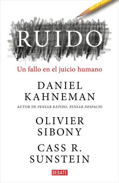 Cover for Daniel Kahneman · Ruido : un Fallo en el Juicio Humano / Noise (Bok) (2021)