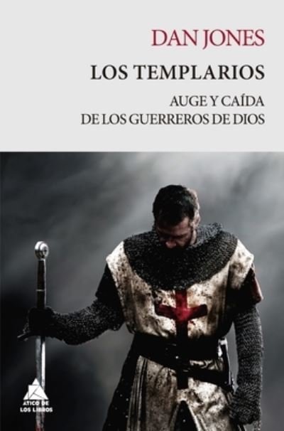 Los Templarios - Dan Jones - Livres - Atico De Los Libros - 9788418217364 - 11 juillet 2023
