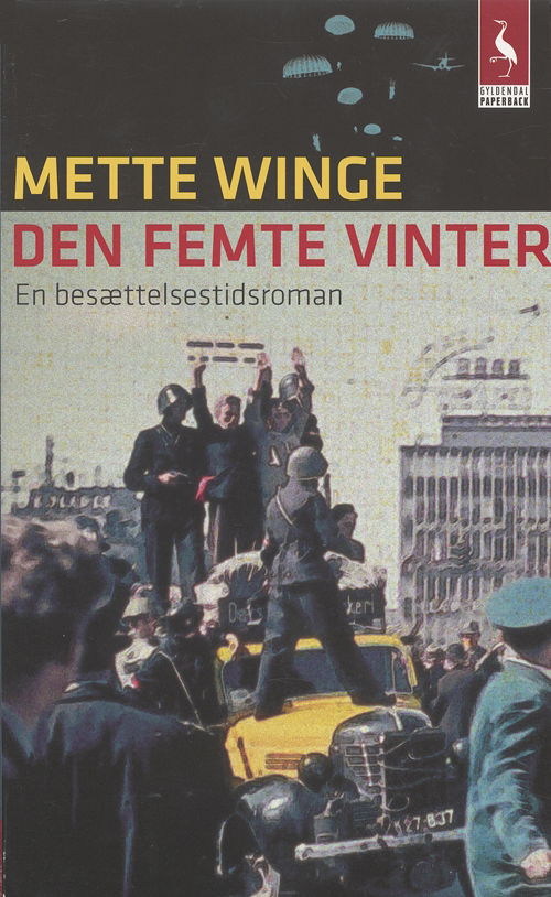 Cover for Mette Winge · Gyldendals Paperbacks: Den femte vinter (Paperback Book) [3rd edition] (2005)