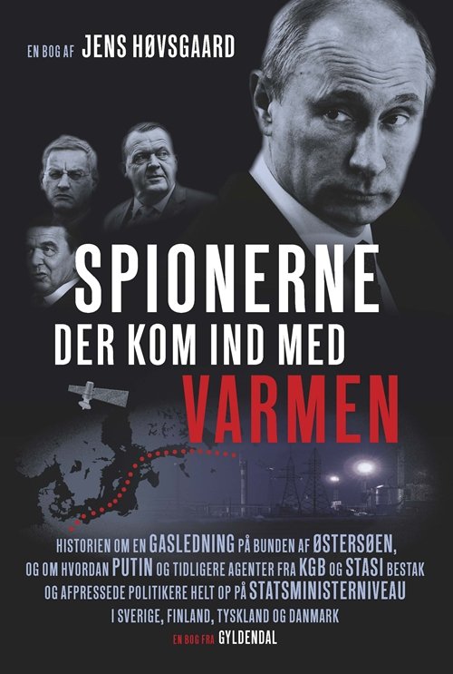 Cover for Jens Høvsgaard · Spionerne der kom ind med varmen (Hæftet bog) [1. udgave] (2017)