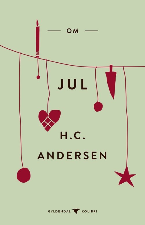 Cover for H.C. Andersen · Gyldendal Kolibri: Om jul (Paperback Book) [1er édition] (2018)