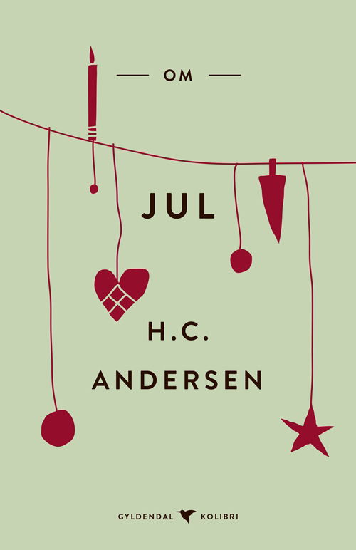 Gyldendal Kolibri: Om jul - H.C. Andersen - Bøger - Gyldendal - 9788702277364 - 26. november 2018