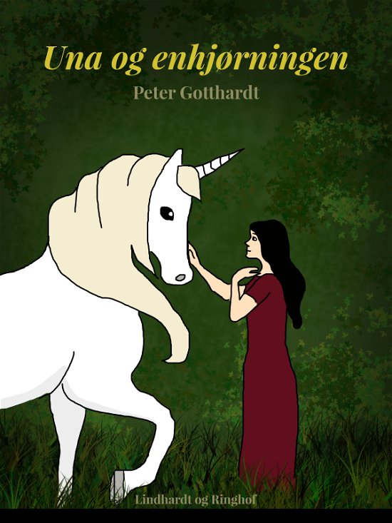 Cover for Peter Gotthardt · Una og enhjørningen (Hæftet bog) [2. udgave] (2017)