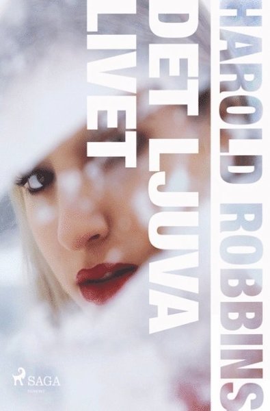 Cover for Harold Robbins · Det ljuva livet (Bok) (2018)