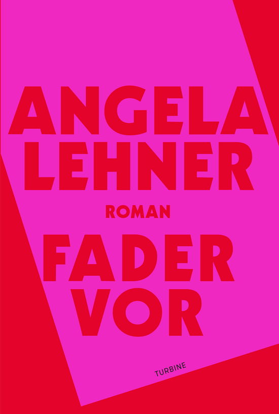 Fader vor - Angela Lehner - Livros - Turbine - 9788740673364 - 21 de outubro de 2021