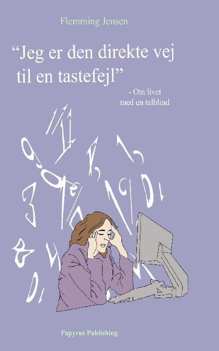 Cover for Flemming Jensen · Jeg er den direkte vej til en tastefejl (Paperback Book) (2017)