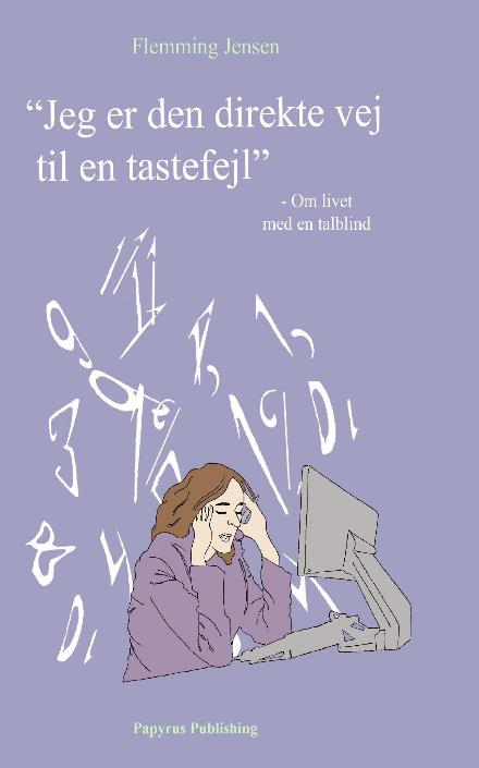 Cover for Flemming Jensen · Jeg er den direkte vej til en tastefejl (Taschenbuch) (2017)