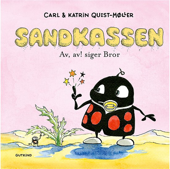 Cover for Carl &amp; Katrin Quist-Møller · Sandkassen: Sandkassen. Av, av! siger Bror (Inbunden Bok) [1:a utgåva] (2023)