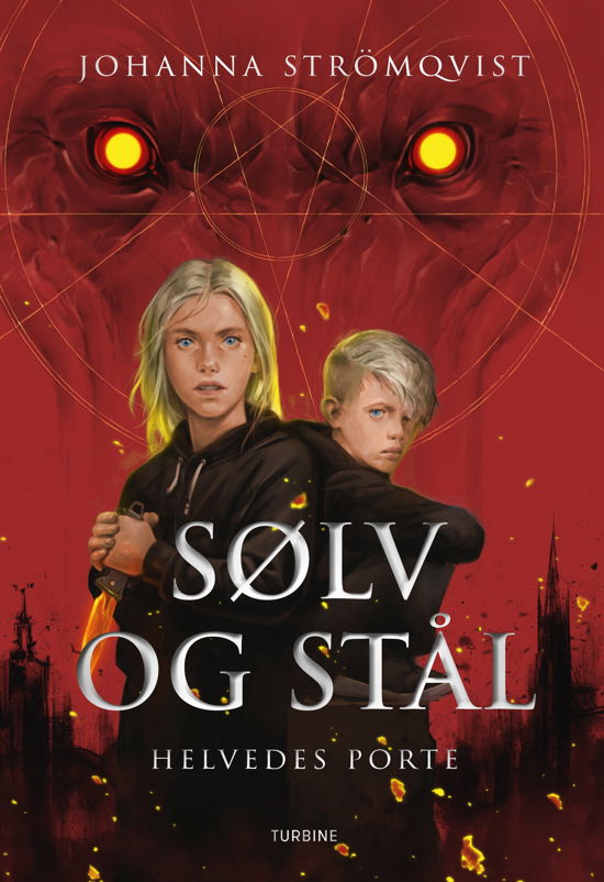 Johanna Strömqvist · Sølv og Stål - Helvedes porte (Inbunden Bok) [1:a utgåva] (2024)