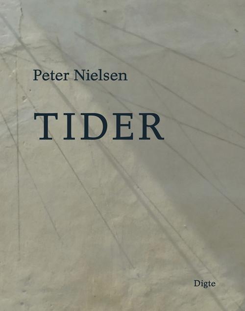 Cover for Peter Nielsen · Tider (Hæftet bog) [1. udgave] (2017)