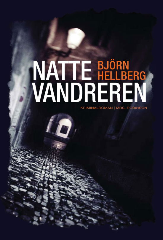 Cover for Björn Hellberg · Nattevandreren (Bound Book) [1st edition] (2009)