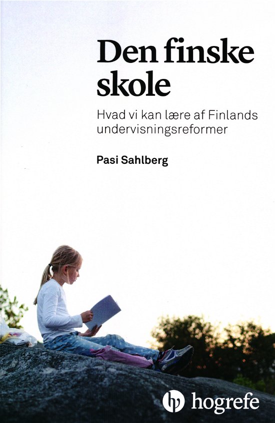 Cover for Pasi Sahlberg · Den finske skole (Sewn Spine Book) [1e uitgave] (2017)