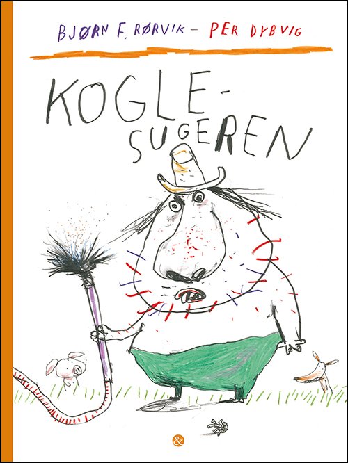 Cover for Bjørn F. Rørvik · Ræven og Pattegrisen: Koglesugeren (Bound Book) [1th edição] (2020)