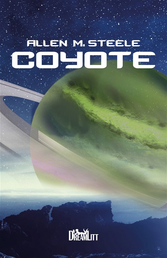 Cover for Allen M. Steele · Coyote: Coyote (Paperback Bog) [1. udgave] (2019)