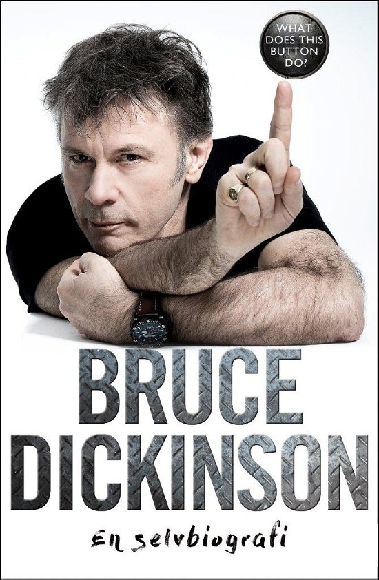 Cover for Bruce Dickinson · En Selvbiografi (Bound Book) (2017)