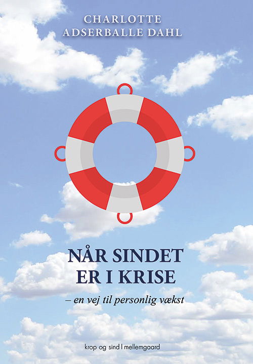 Cover for Charlotte Adserballe Dahl · Når sindet er i krise (Sewn Spine Book) [1er édition] (2019)