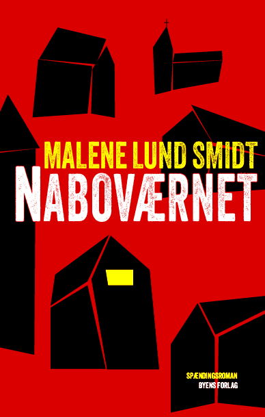 Cover for Malene Lund Smidt · Naboværnet (Sewn Spine Book) [1. Painos] (2023)