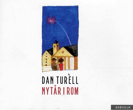 Cover for Dan Turéll · Nytår i Rom (Sewn Spine Book) [1st edition] (2015)